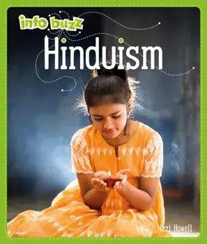 Info Buzz: Religion: Hinduism, Paperback/Izzi Howell