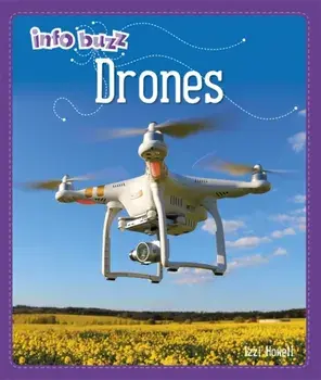 Info Buzz: S.T.E.M: Drones, Hardback/Stephen White-Thomson