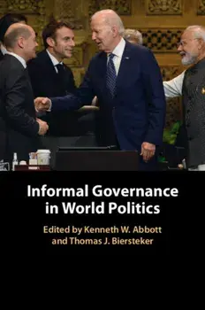 Informal Governance in World Politics, Paperback/***