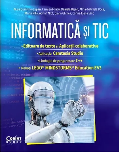 Informatică și TIC clasa a VII-a. Editoare de text și aplicații colaborative, Camtasia Studio, C++, EV3