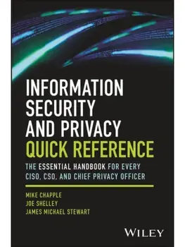 Information Security and Privacy Quick Reference. The Essential Handbook for Every CISO, CSO, and Chief Privacy Officer, Paperback/***