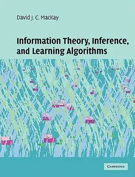 Information Theory, Inference and Learning Algorithms, Hardcover/David J. C. MacKay