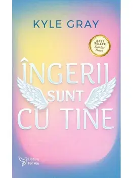 Ingerii sunt cu tine/Kyle Gray
