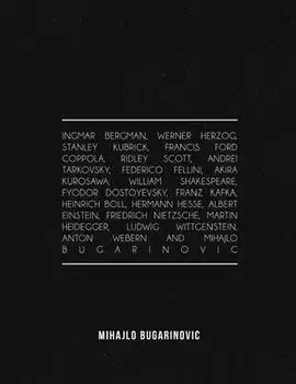 Ingmar Bergman, Werner Herzog, Stanley Kubrick, Francis Ford Coppola, Ridley Scott, Andrei Tarkovsky, Federico Fellini, Akira Kurosawa, William Shakes, Paperback/Mihajlo Bugarinovic