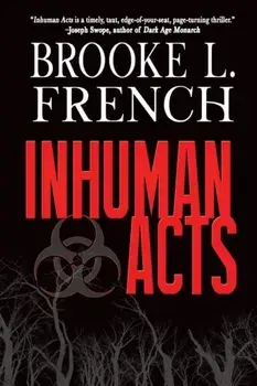 Inhuman Acts, Paperback/Brooke L. French