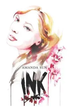 Ink - Amanda Sun