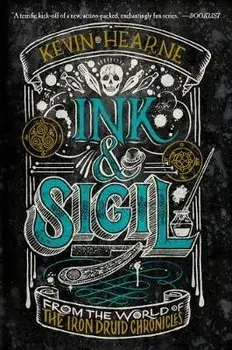 Ink & Sigil, Paperback/Kevin Hearne