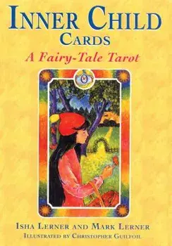 Inner Child Cards: A Fairy-Tale Tarot, Paperback (2nd Ed.)/Isha Lerner