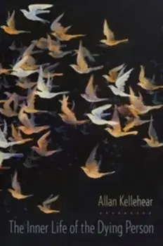 Inner Life of the Dying Person, Paperback/Allan (Professor of Community Health, Middlesex University) Kellehear