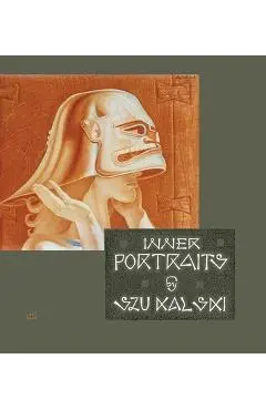 Inner Portraits - Stanislav Szukalski