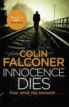 Innocence Dies, Paperback/Colin Falconer