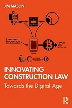 Innovating Construction Law. Towards the Digital Age, Paperback/Jim Mason