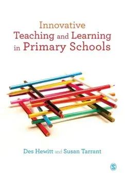 Innovative Teaching and Learning in Primary Schools, Paperback/Susan Tarrant