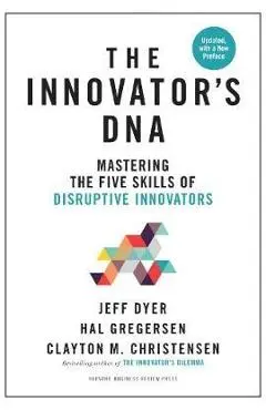 Innovator's DNA, Updated, with a New Preface - Jeff Dyer