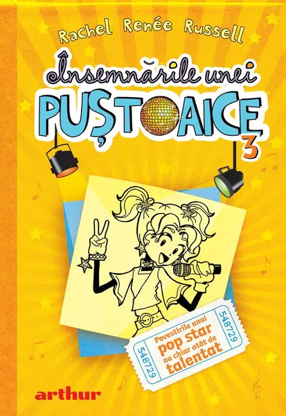 Însemnările unei puştoaice 3. Povestirile unui pop star nu chiar atât de talentat - Rachel Renée Russell
