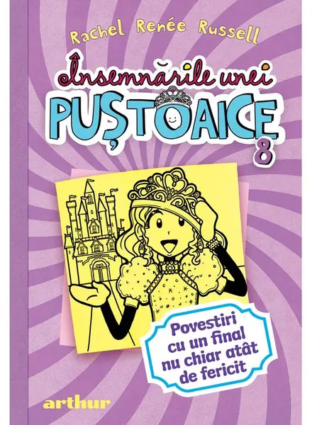 Însemnările unei puștoaice 8. Povestiri cu un final nu chiar atât de fericit