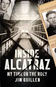 Inside Alcatraz, Paperback/Jim Quillen