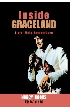 Inside Graceland - Nancy Rooks