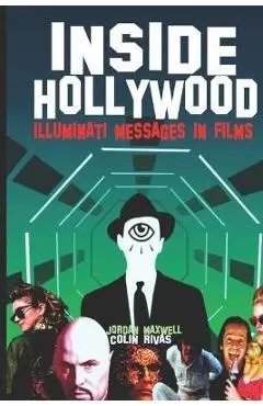 Inside Hollywood: Illuminati Messages in Films - Jordan Maxwell