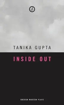 Inside Out, Paperback/Tanika Gupta