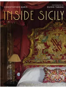 Inside Sicily, Hardback/Christopher Garis