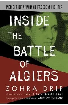 Inside the Battle of Algiers - Zohra Drif