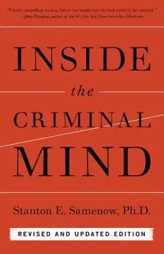 Inside the Criminal Mind - Stanton Samenow