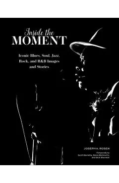 Inside the Moment - Joseph A. Rosen