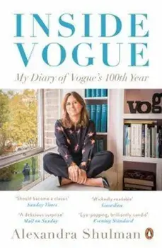 Inside Vogue, Paperback/Alexandra Shulman