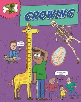 Inside Your Body: Growing, Hardback/Andrew Solway