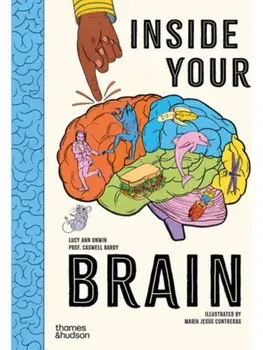 Inside Your Brain. 10 discoveries that reveal how the brain works, Hardback/Professor Barry