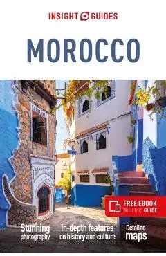 Insight Guides Morocco (Travel Guide with Free Ebook) - Insight Guides