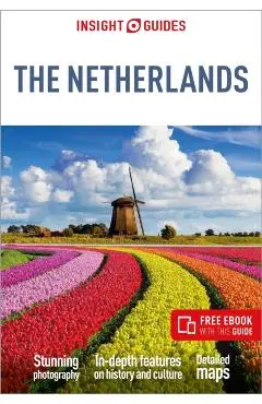 Insight Guides The Netherlands: Travel Guide with eBook - Gavin Haines