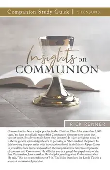 Insights on Communion Study Guide, Paperback/Rick Renner