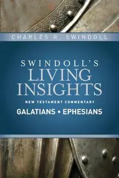 Insights on Galatians, Ephesians, Hardcover/Charles R. Swindoll