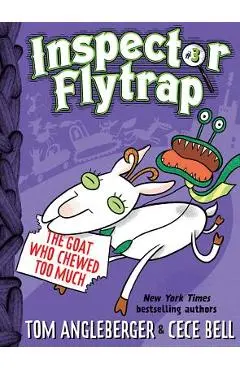 Inspector Flytrap in the Goat Who Chewed Too Much - Tom Angleberger