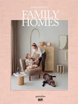 Inspiring Family Homes, Hardcover/***