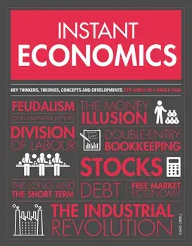 Instant Economics: Key Thinkers, Theories, Discoveries and Concepts, Paperback/David Orrell