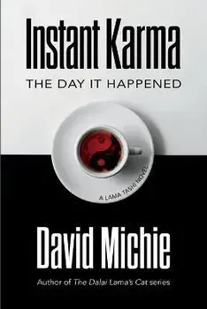 Instant Karma: The Day It Happened, Paperback/David Michie