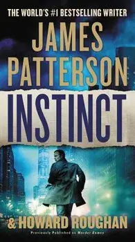 Instinct (Previously Published as Murder Games)/James Patterson