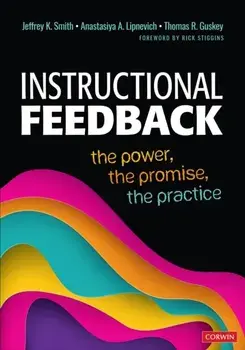 Instructional Feedback. The Power, the Promise, the Practice, Paperback/Thomas R. Guskey