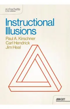 Instructional Illusions - Paul Kirschner