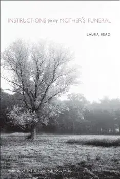 Instructions for My Mother's Funeral, Paperback/Laura Read