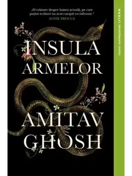 Insula Armelor/Amitav Ghosh