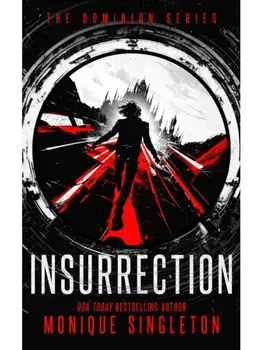 Insurrection, Paperback/Monique Singleton