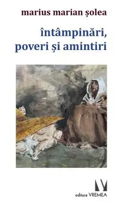 Intampinari, poveri si amintiri