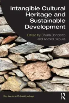 Intangible Cultural Heritage and Sustainable Development. Inside a UNESCO Convention, Paperback/***