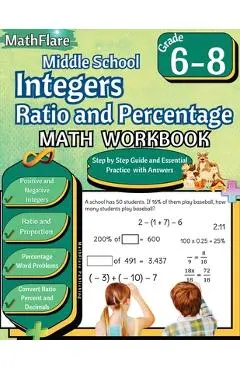 Integers, Ratio and Percentage Math Workbook 6th to 8th Grade: Middle School Integers, Ratio and Proportion Workbook, Convert Percent and Decimals - Mathflare Publishing