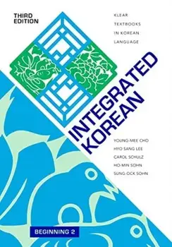 Integrated Korean: Beginning 2, Third Edition, Paperback/Young-Mee Yu Cho