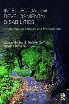 Intellectual and Developmental Disabilities. A Roadmap for Families and Professionals, Paperback/***